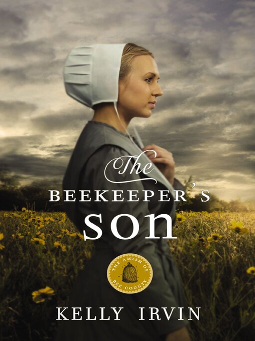 Title details for The Beekeeper's Son by Kelly Irvin - Wait list